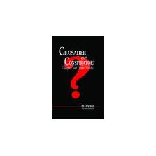 Crusader or Conspirator? Coalgate and Other Truths